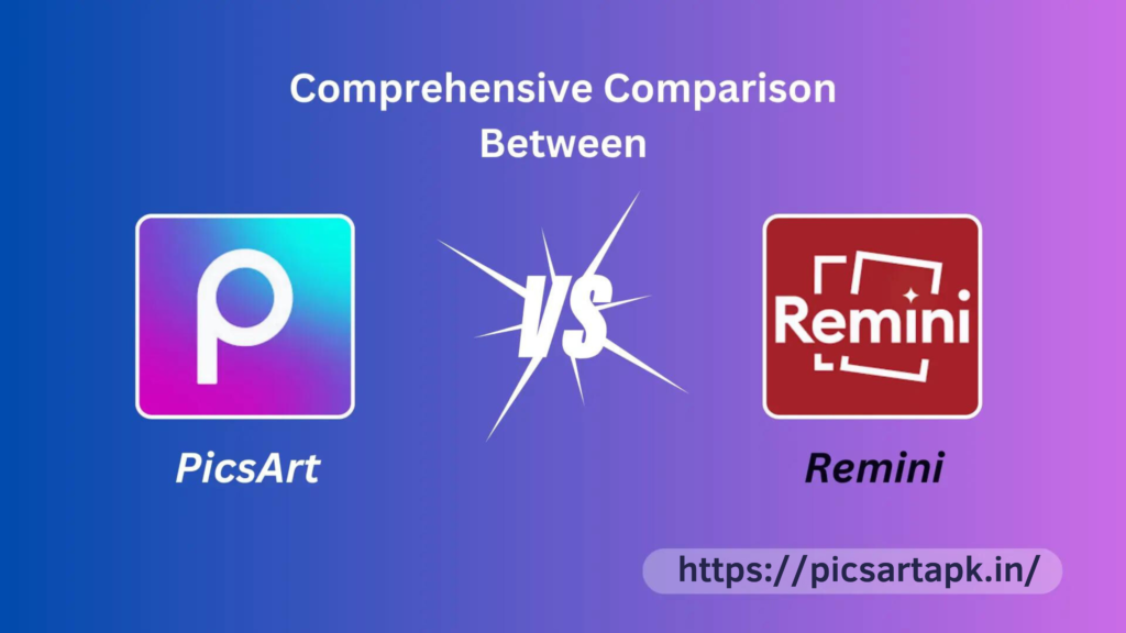 PicsArt vs Remini